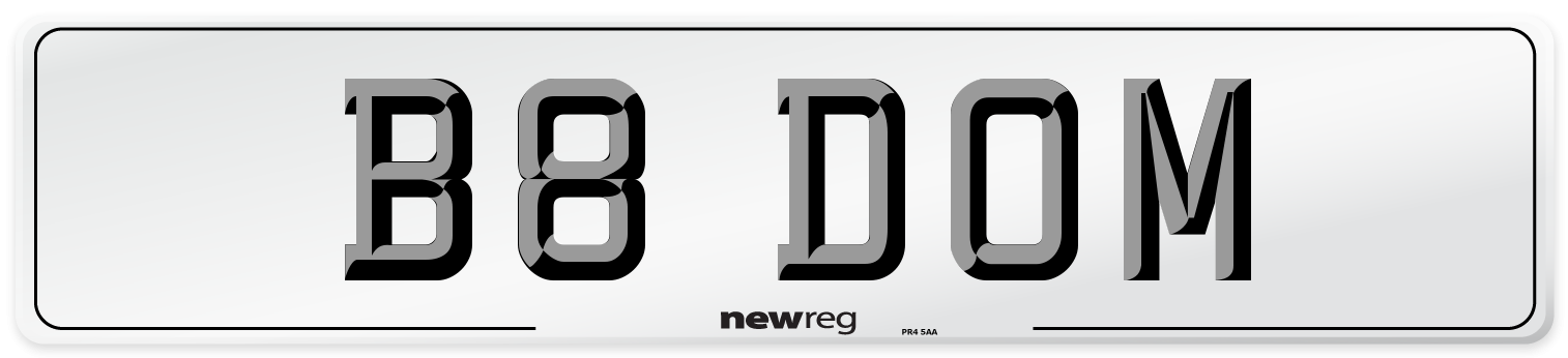 B8 DOM Number Plate from New Reg
